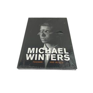 Michael Winters New 2015 "Friends And Muses" Hardcover Art Photography Book